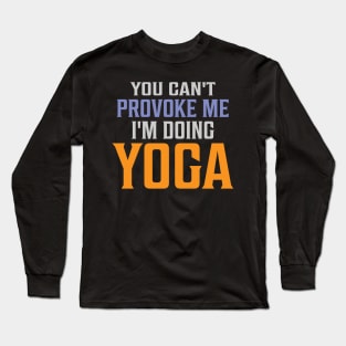 Yoga Quote Long Sleeve T-Shirt